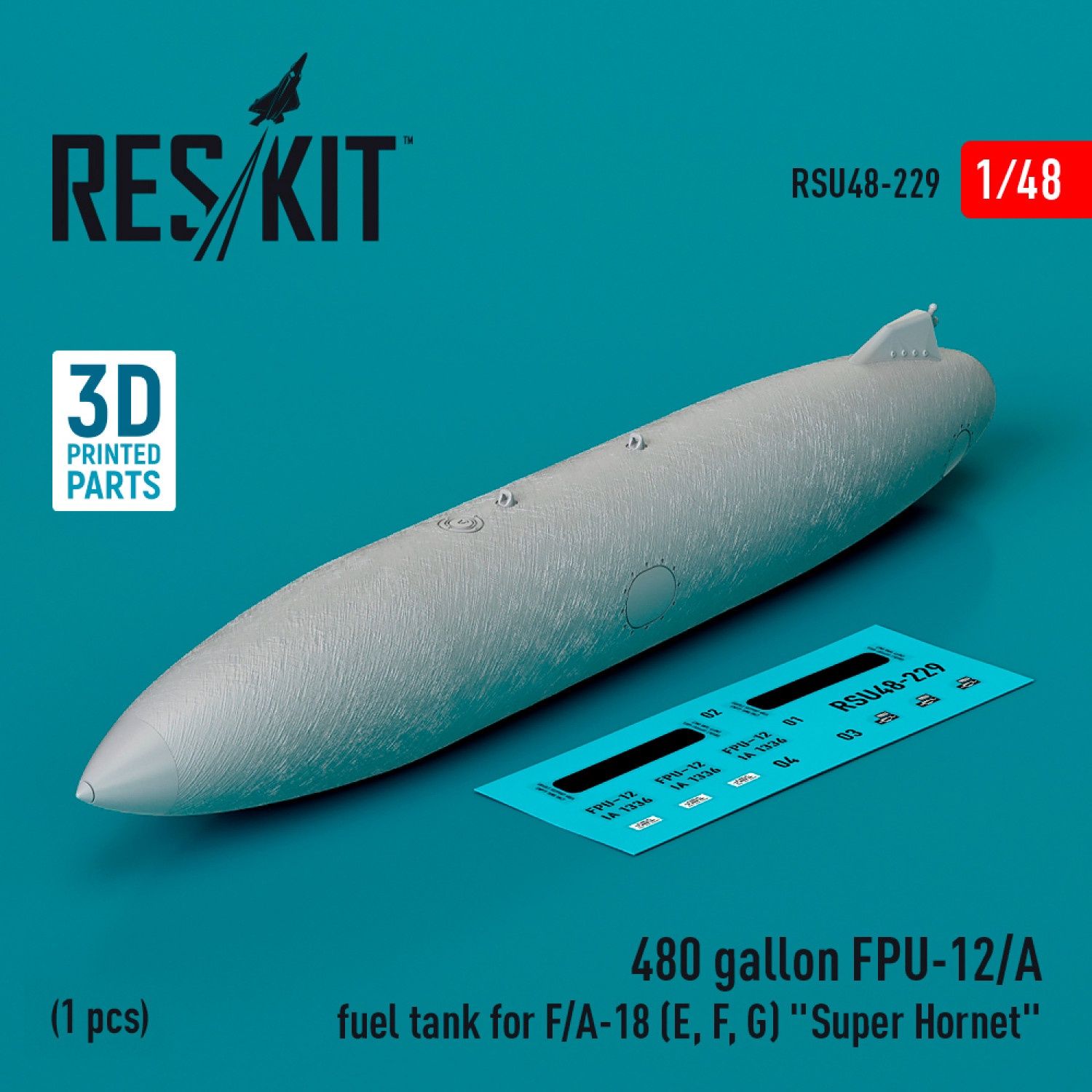 RSU48-0229 - 480 gallon FPU-12/A fuel tank for F/A-18 (E, F, G) &quot;Super Hornet&quot; (1 pcs) (3D Printed)  - 1:48