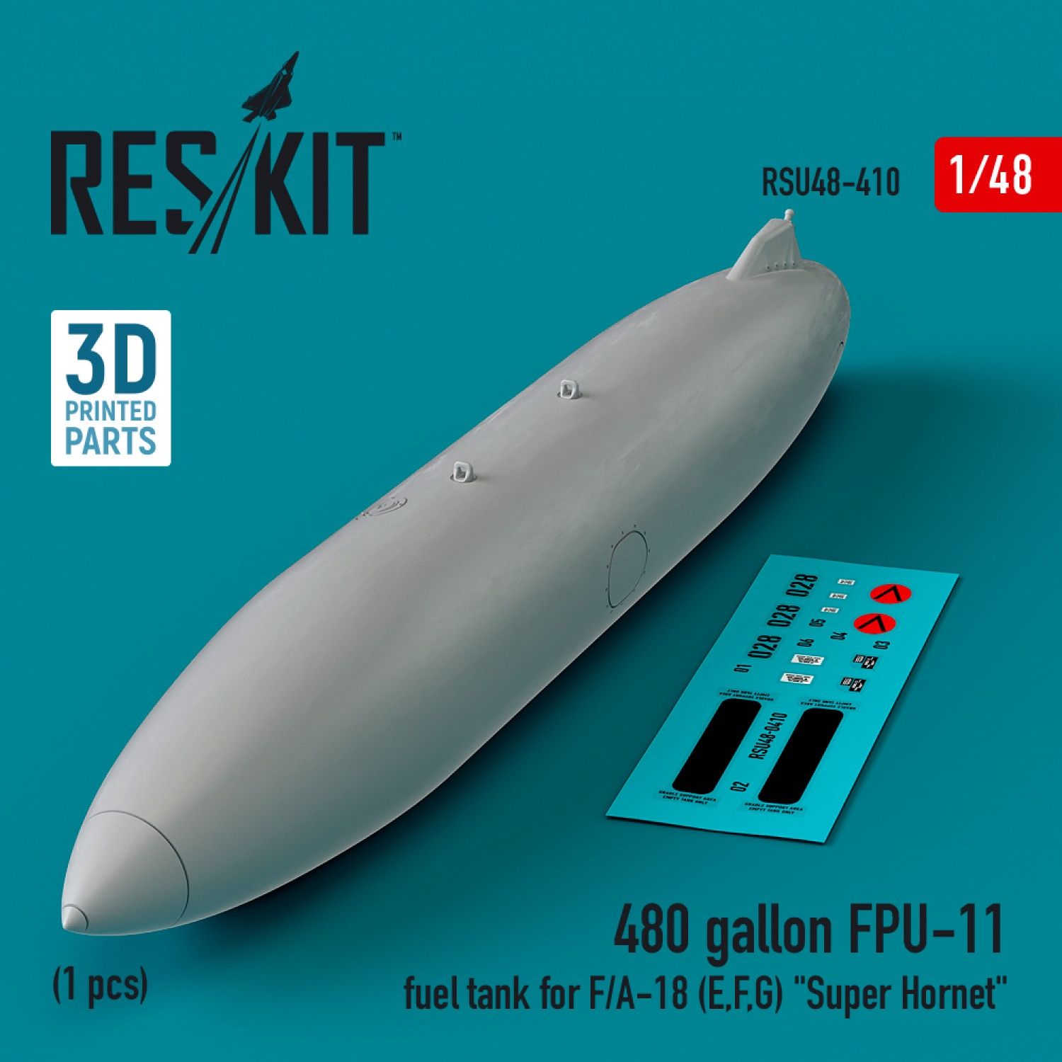 RSU48-0410 - 480 gallon FPU-11 fuel tank for F/A-18 (E,F,G) &quot;Super Hornet&quot; (1 pcs) (3D Printed)  - 1:48