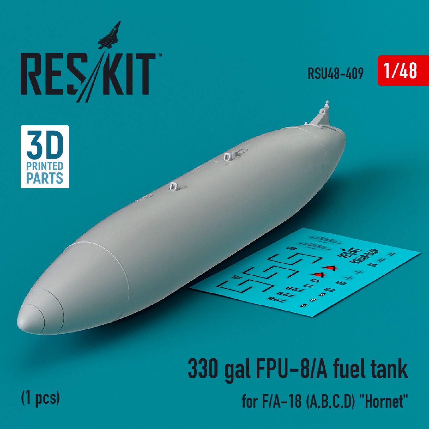 RSU48-0409 - 330 gallon FPU-8/A fuel tank for F/A-18 (A,B,C,D) &quot;Hornet&quot; (1 pcs) (3D Printed)  - 1:48