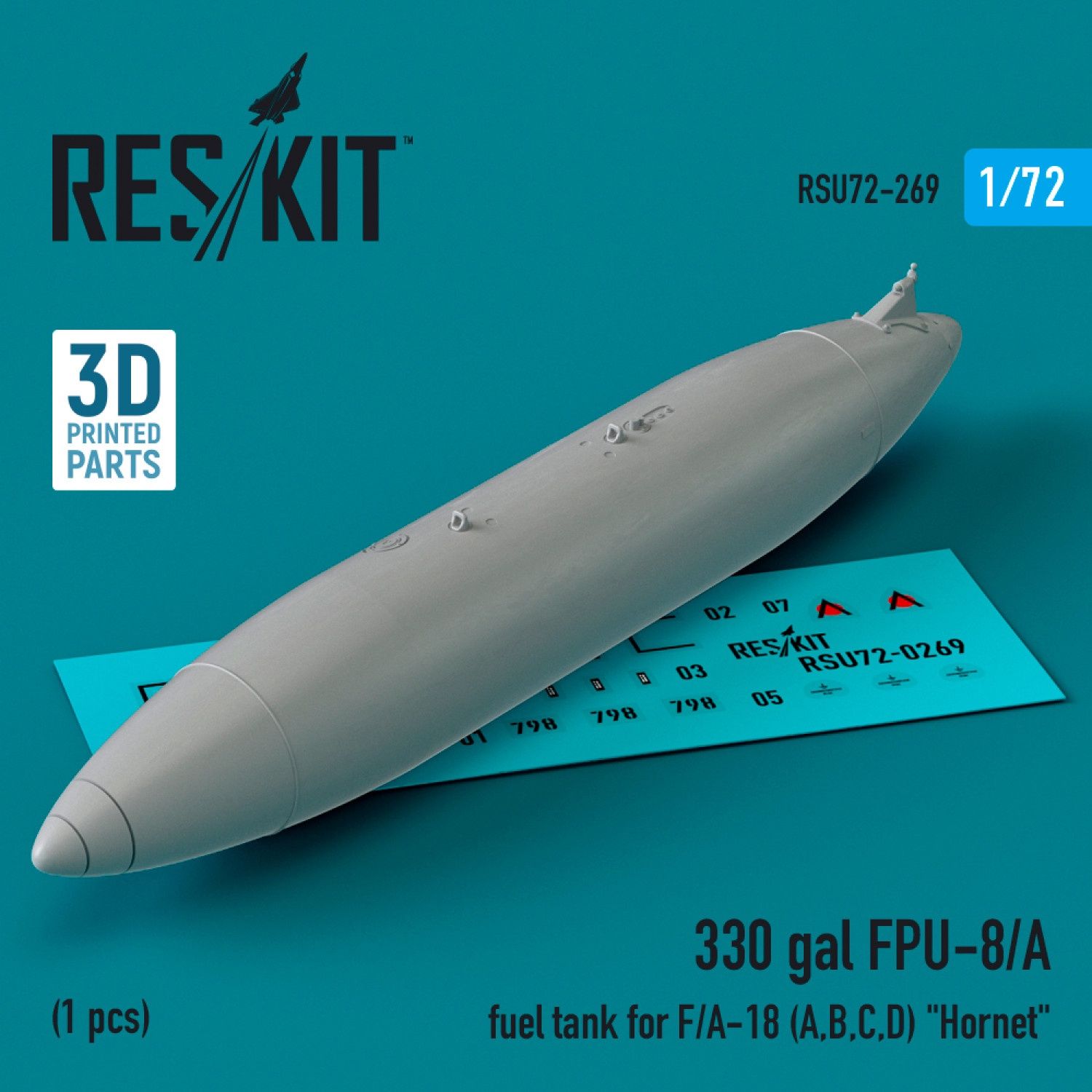 RSU72-0269 - 330 gal FPU-8/A fuel tank for F/A-18 (A,B,C,D) &quot;Hornet&quot;  (1 pcs) (3D printed)   - 1:72
