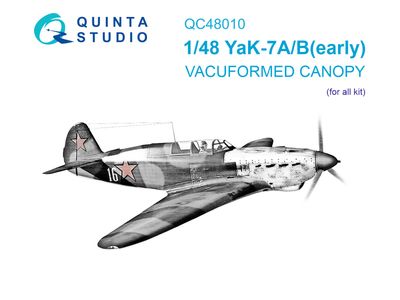 QC48010 - Yak-7A/Yak-7B early  vacuumed clear canopy (all kits) - 1:48