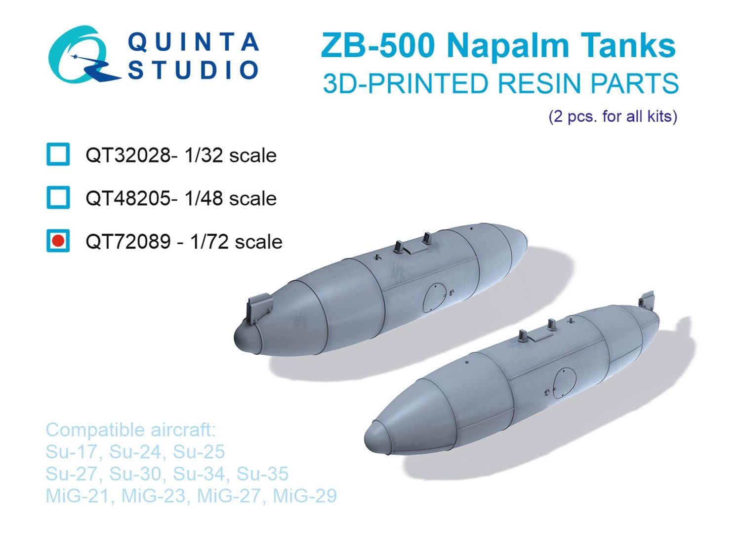 QT72089 - ZB-500 Napalm tanks, 2 pcs (for all kits) - 1:72
