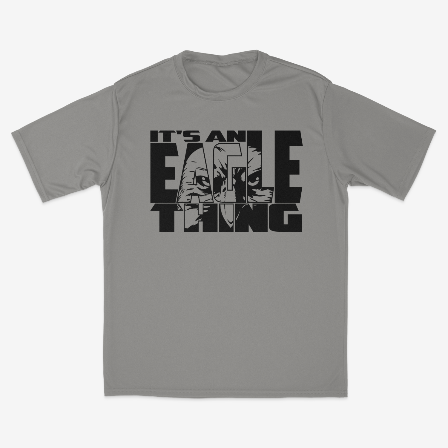 Performance Wear It&#39;s An Eagle Thing