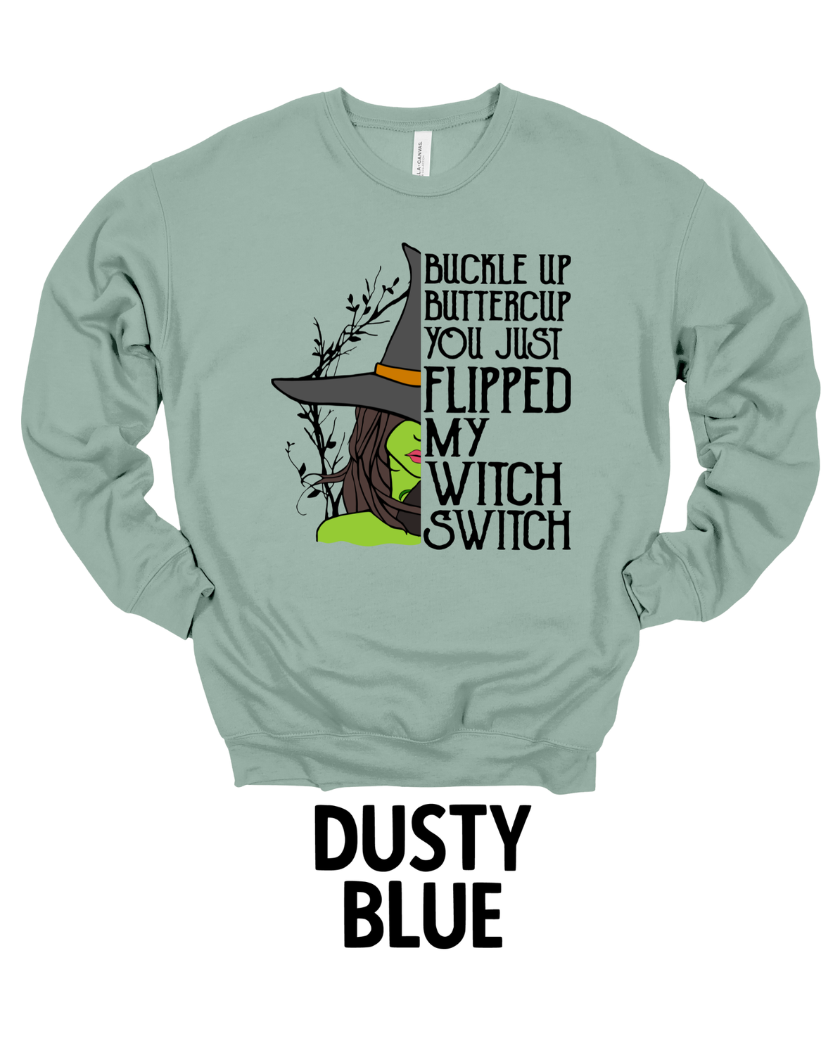 Witch Switch Bella + Canvas Sweatshirt Adult Sizes Only