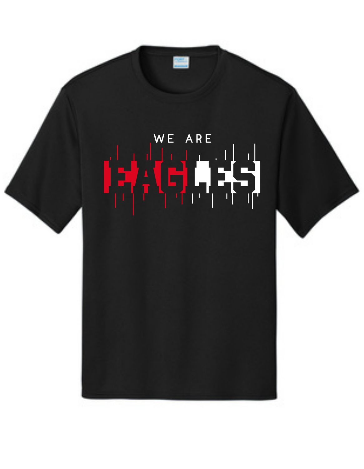 Performance Wear We Are Eagles Youth-Adults Sizes