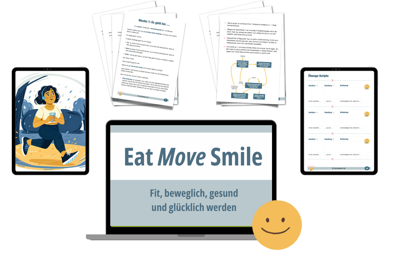 Eat Move Smile - In 30 Tagen zu gesunden Gewohnheiten (Sonderpreis für Zeitblüten-Leser:innen)