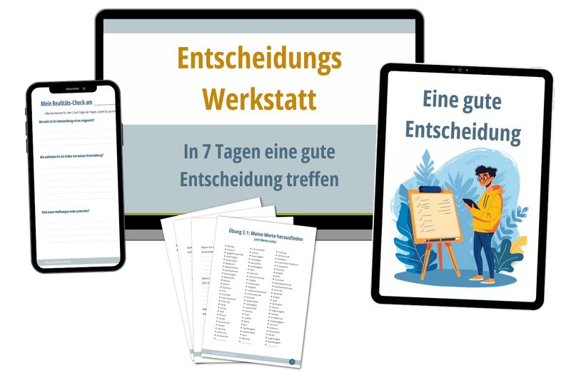 Die Entscheidungs-Werkstatt Die Entscheidungs-Werkstatt