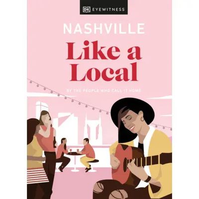 Like A Local Nashville Book