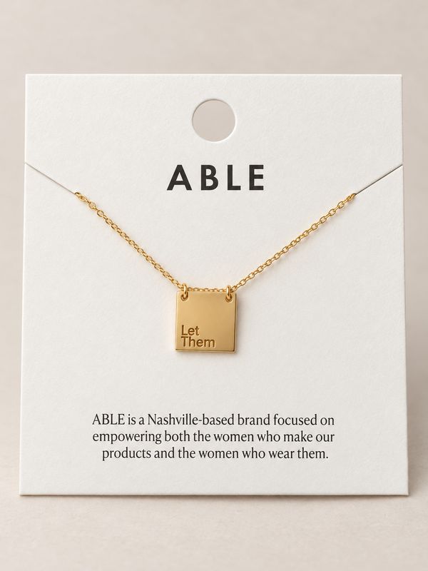 Able Let Them Necklace