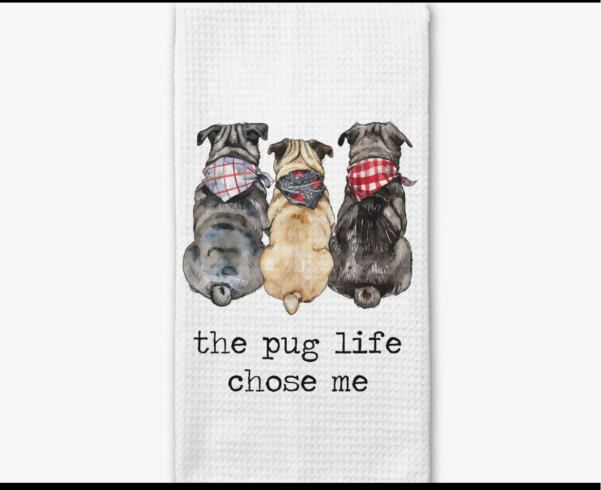 Canary Road Pug Life Choose Me Kitchen Towel