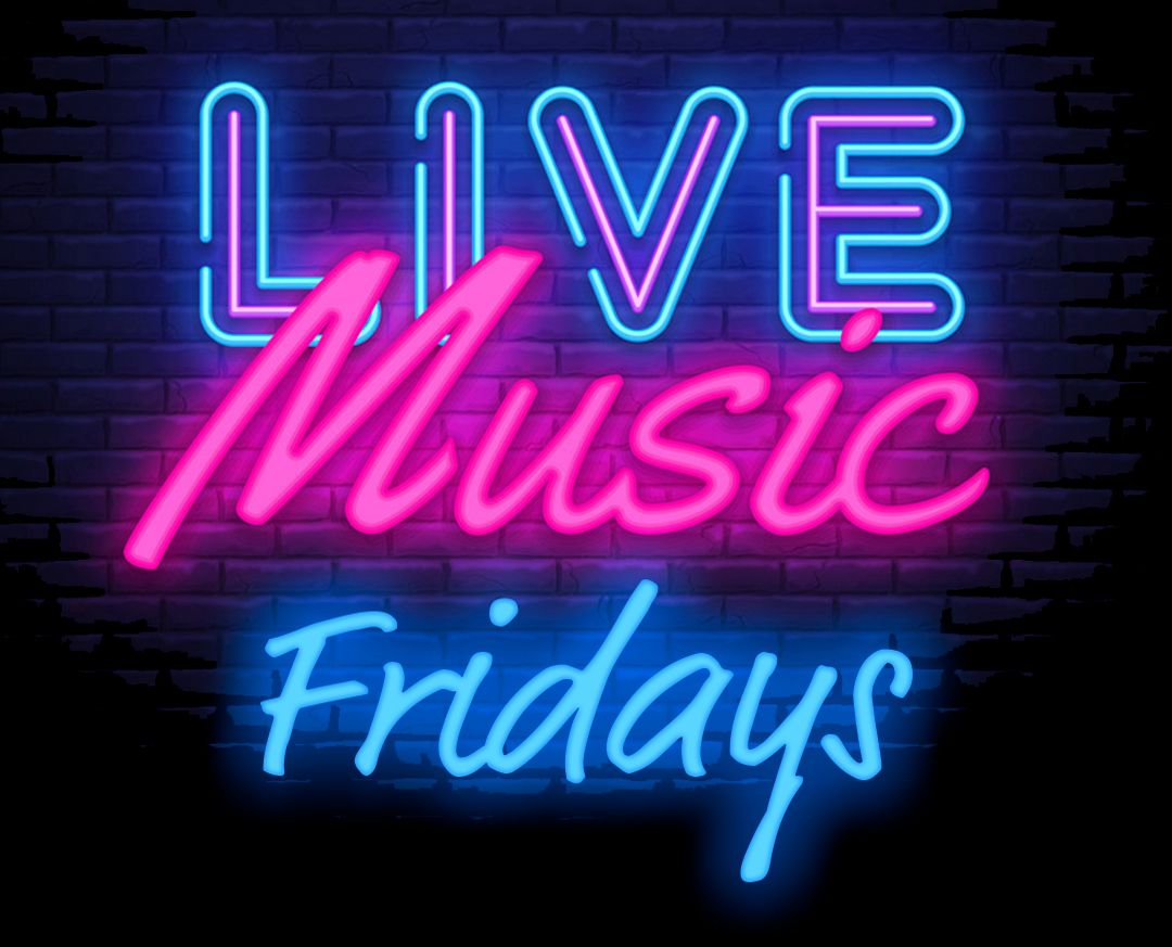 Live Music Fridays