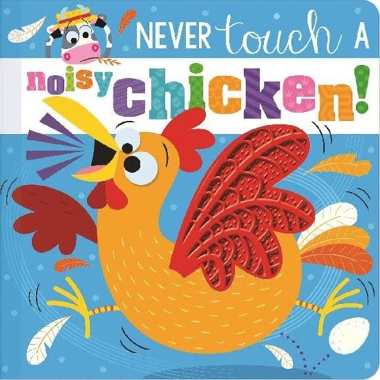Never Touch a   Noisy Chicken Board Book