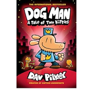 Pilkey- Dog Man - A Tale of Two Kitties  Vol 3