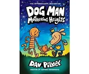 Pilkey- Dog Man - Mothering Heights Vol 10