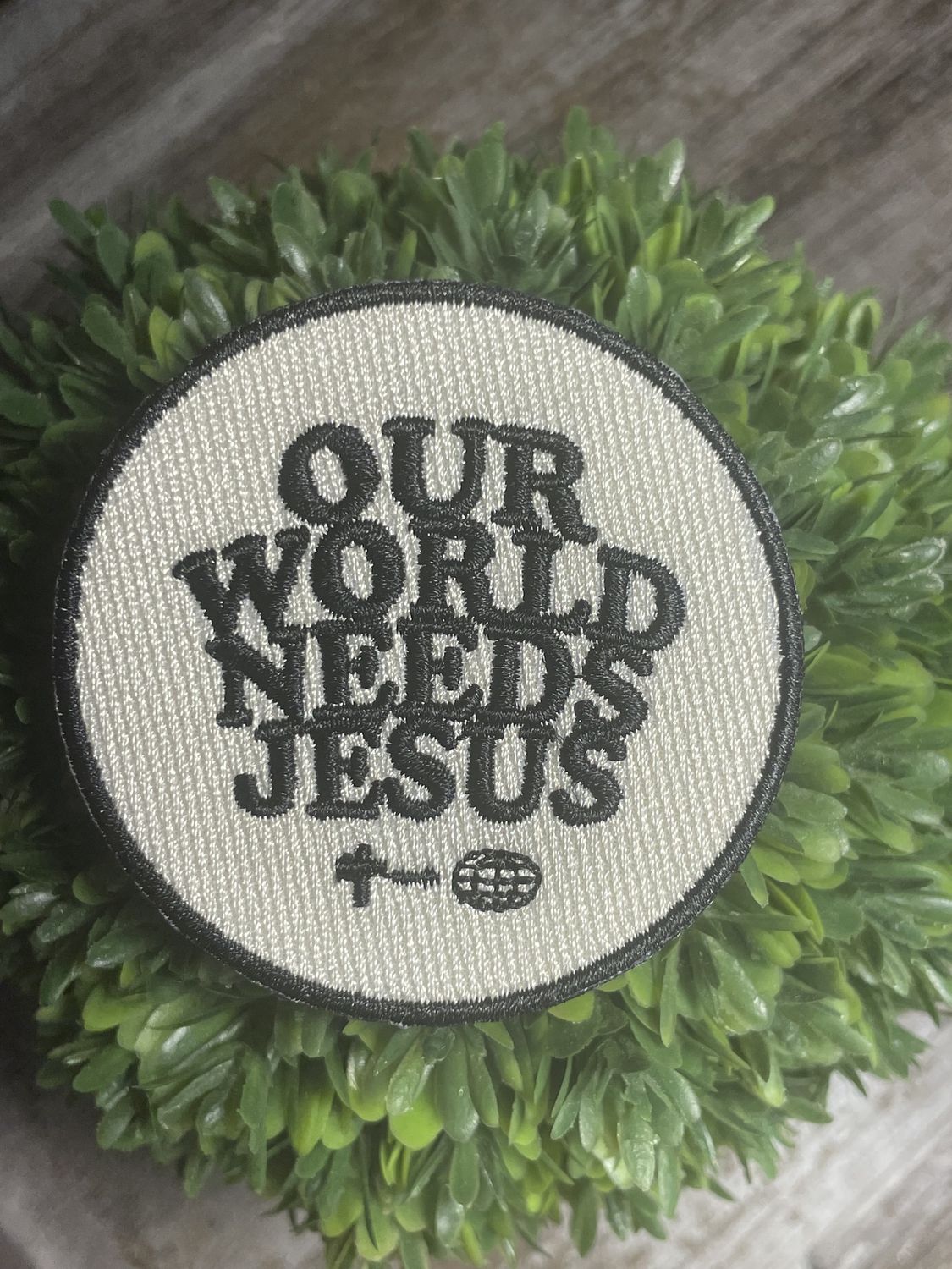 &#39;Our World Needs Jesus&#39; Patch
