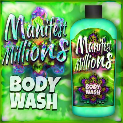 Manifest Millions Body Wash