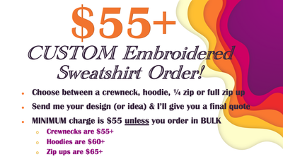 CUSTOM Embroidered Sweatshirt Order!