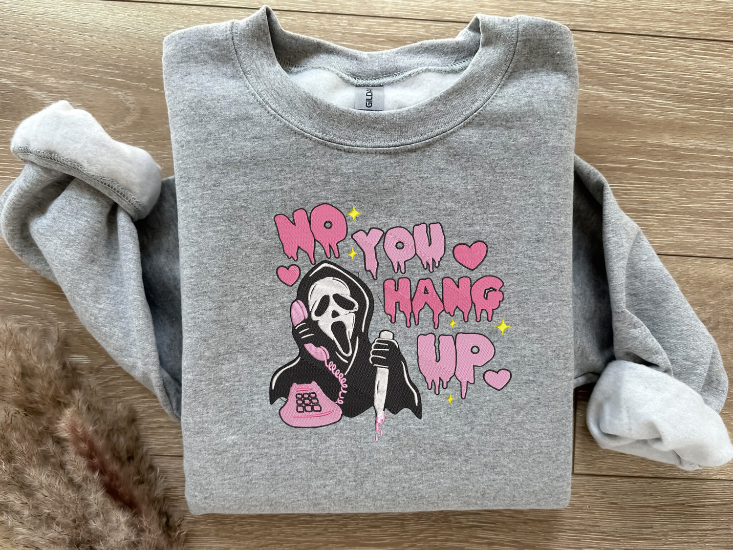 No You Hang Up Embroidered Sweatshirt