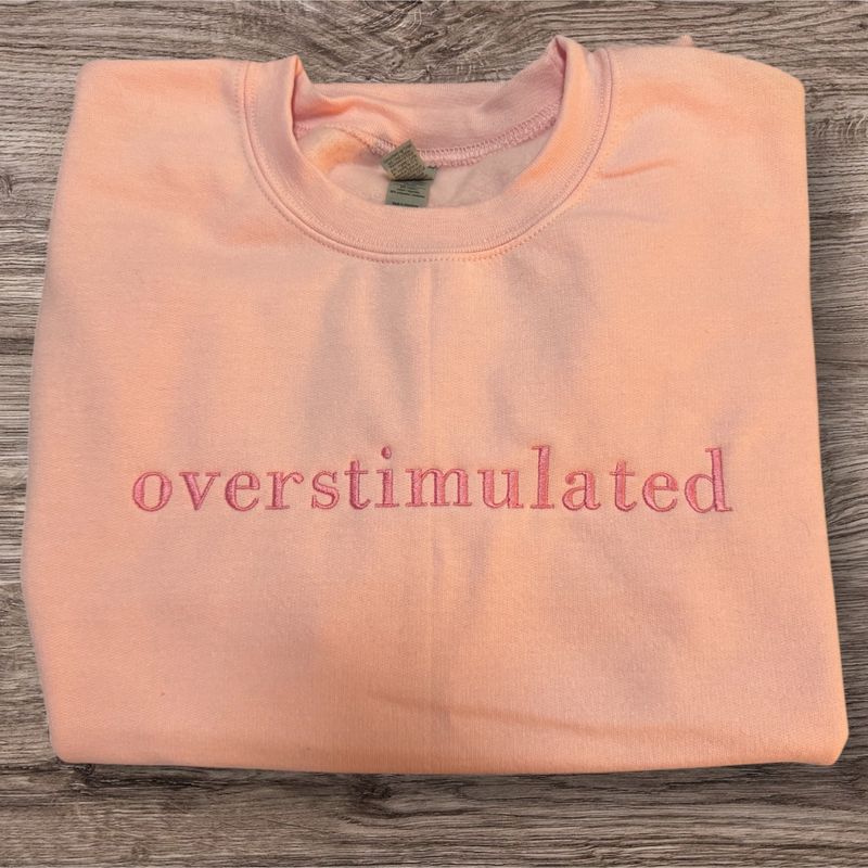 Overstimulated Embroidered Sweatshirt