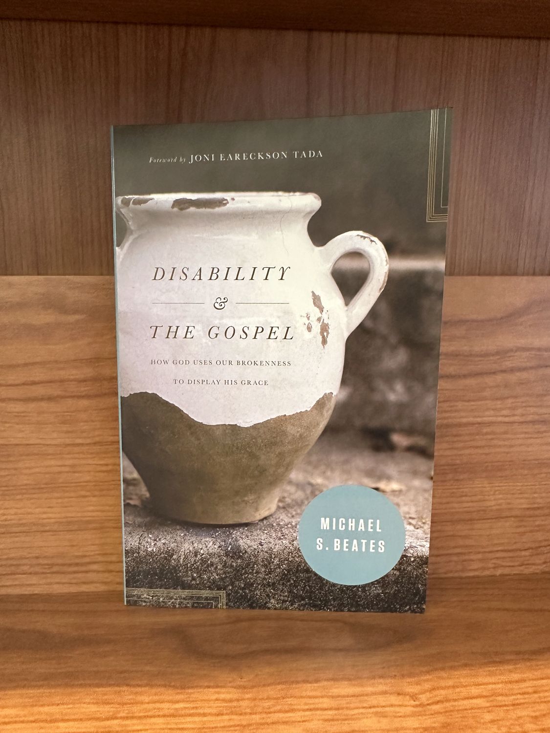 Disability &amp; the Gospel