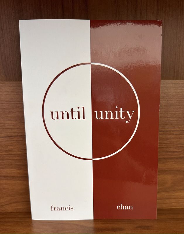 Until Unity by Francis Chan