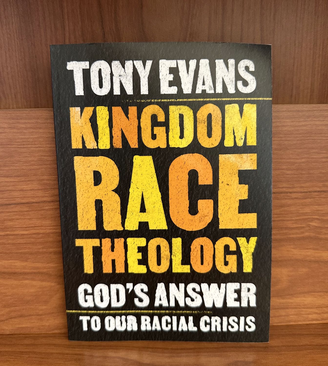 Kingdom Race Theology by Tony Evans