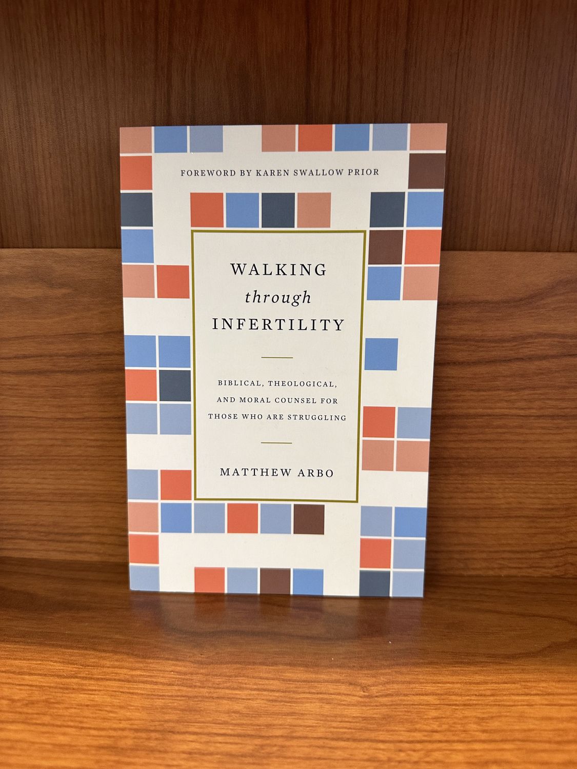 Walking through Infertility by Matthew Arbo