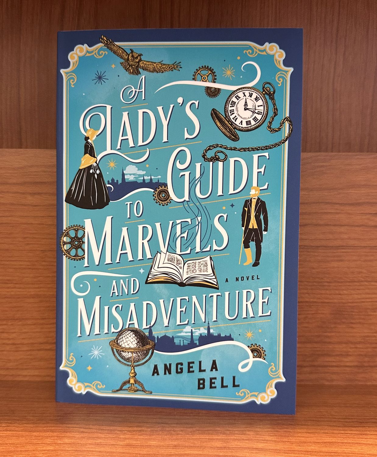 A Lady’s Guide to Marvels and Misadventure by Angela Bell