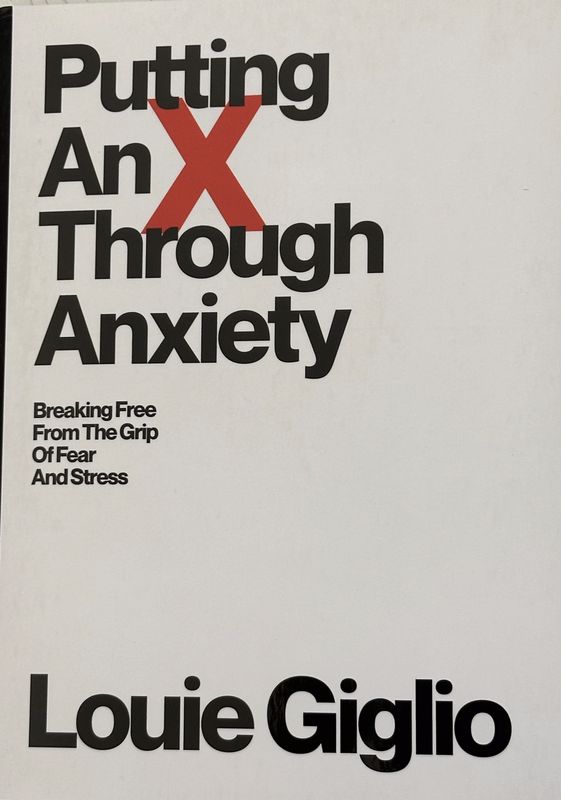 Putting an X Through Anxiety by Louie Giglio