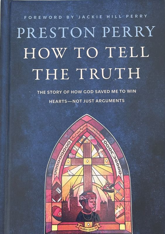 How to Tell The Truth by Preston Perry