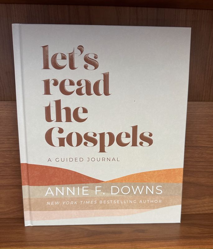Let’s Read the Gospels by Annie F. Downs