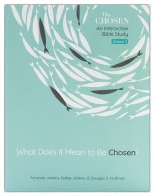 What Does It Mean To Be Chosen Bible Study