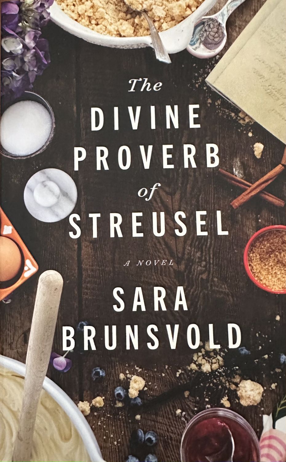 The Divine Proverb of Streusel by Sara Brunsvold