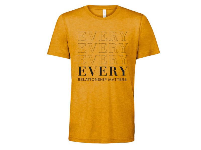 Every Relationship T-Shirt 