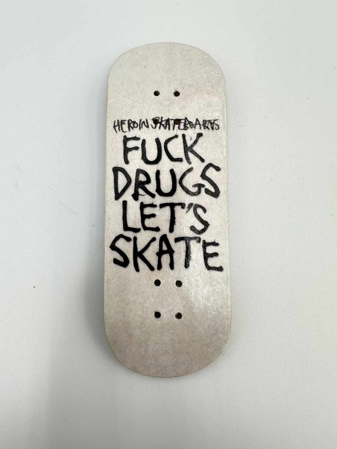 Boardkennel 19 Heroin Fuck Drugs Let’s Skate Fingerboard Deck 33