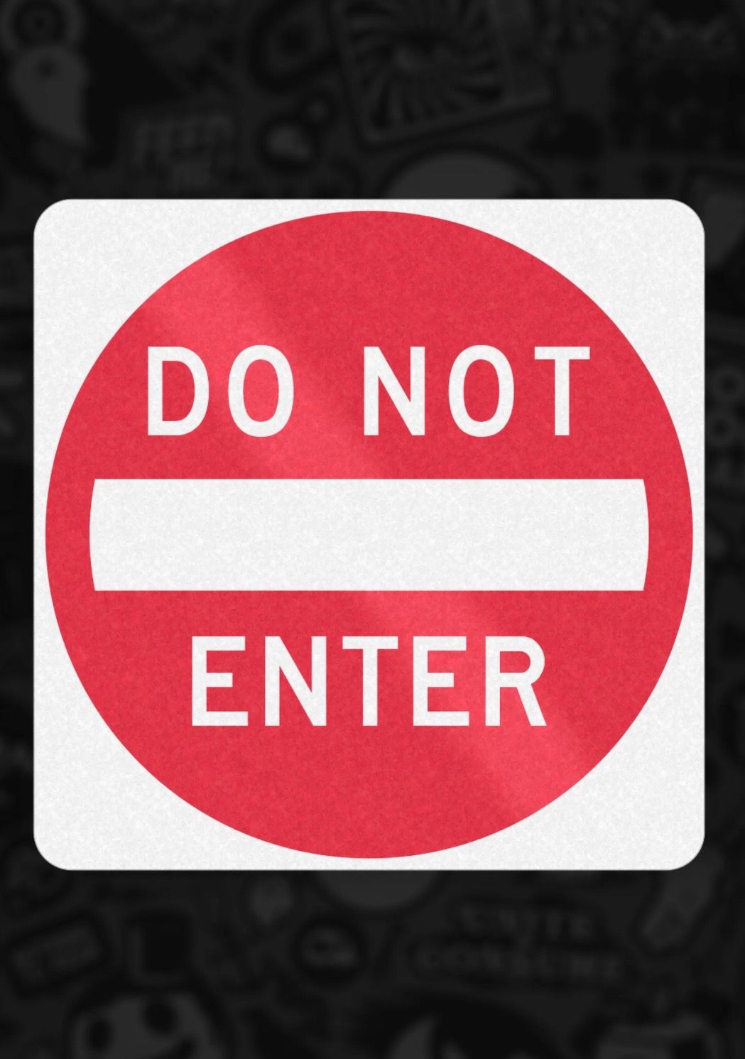 Tiny Ramp Co. Do Not Enter - Reflective Sign