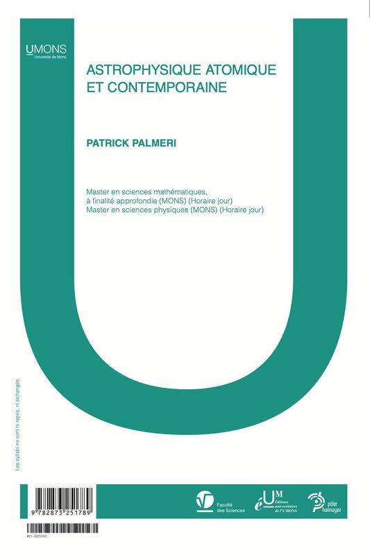 Astrophysique atomique et contemporaine (Sciences 1er quadri) 
Patrick Palmeri