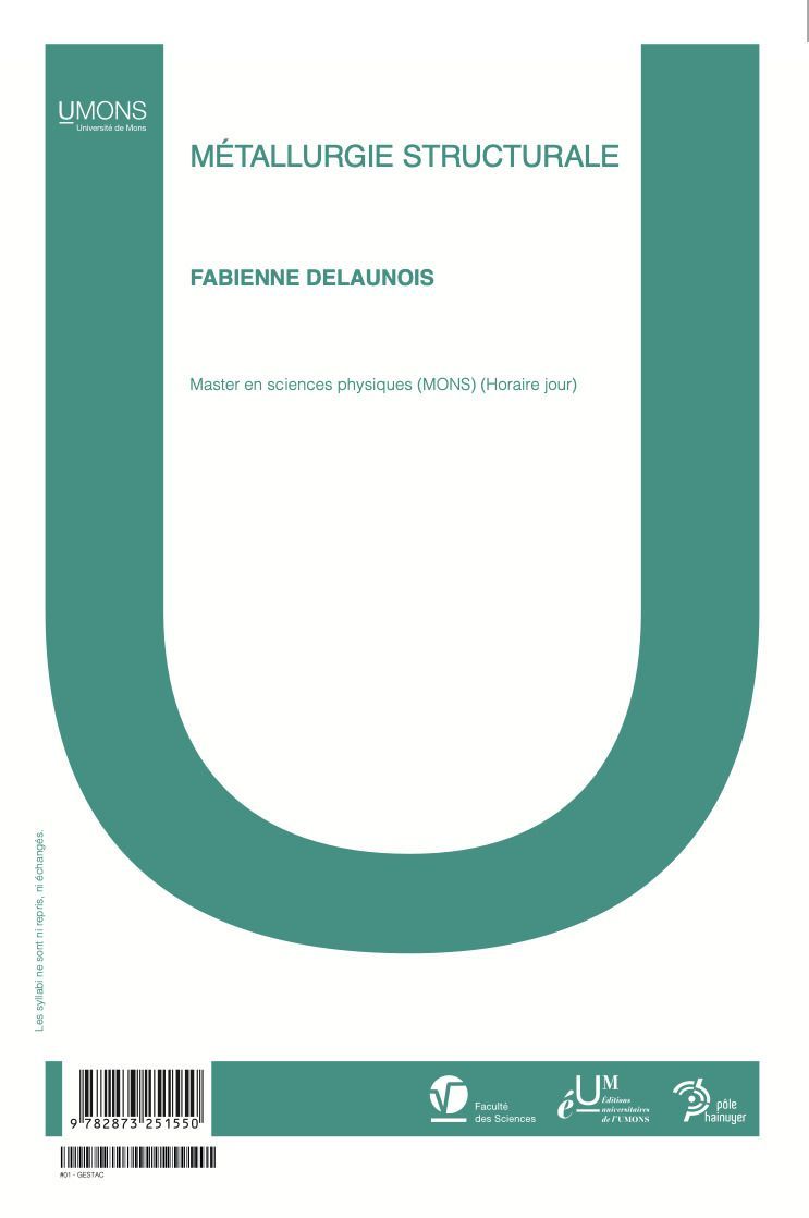 Métallurgie structurale (Sciences 1er quadri) 
Fabienne Delaunois
