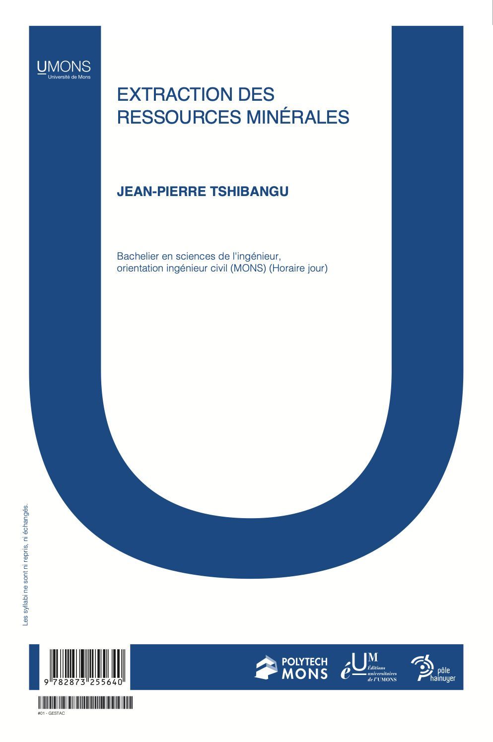 Extraction des ressources minérales : activité d'apprentissage (Polytechnique 1er quadri) 
Jean-Pierre Tshibangu