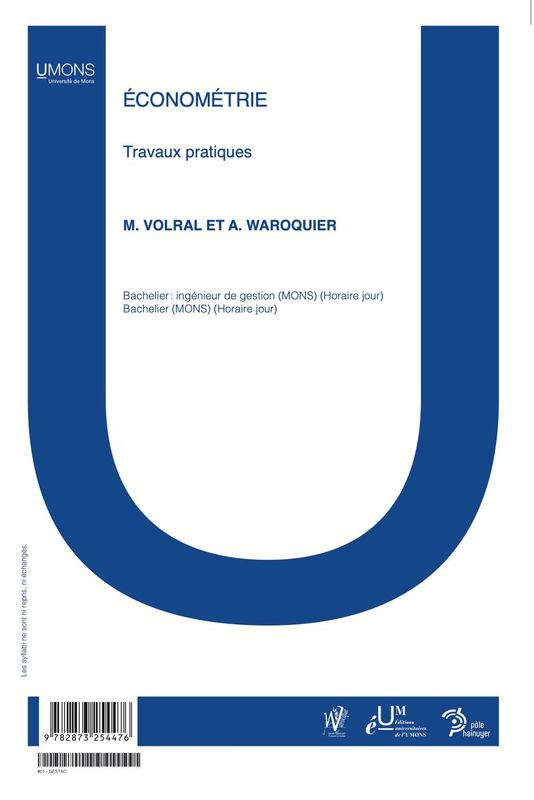 Econométrie : travaux pratiques (Warocqué FWEG 1er quadri) 
Mélanie Volral, Alexandre Waroquier