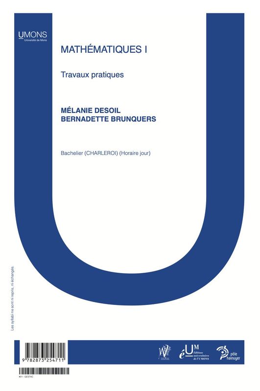 Mathématiques I - Travaux pratiques 2 (Warocqué FWEG 1er quadrimestre) Mélanie Desoil, Bernadette Brunquers