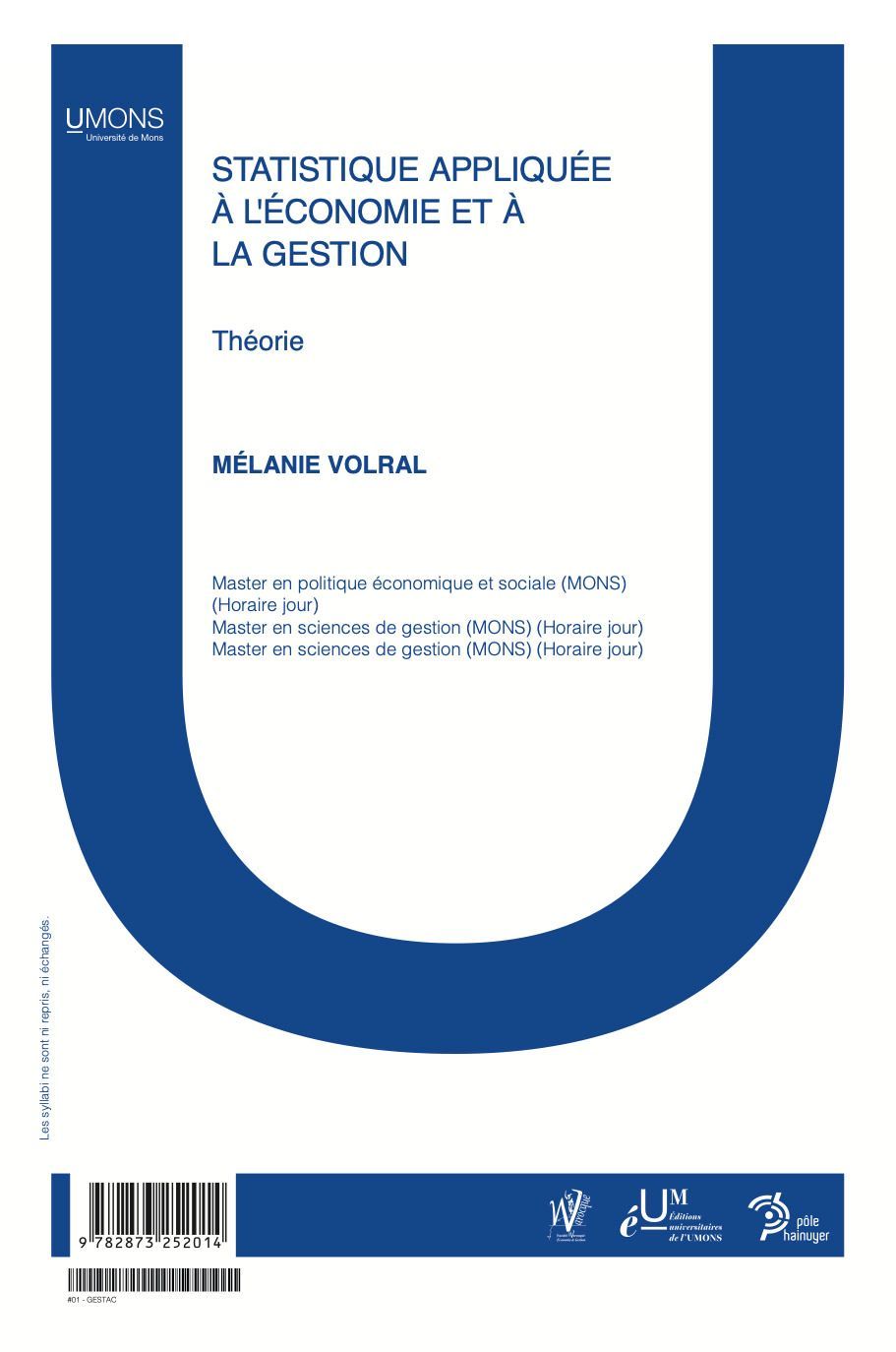 Statistique appliquée à l'économie et la gestion - Théorie (Warocqué FWEG 1er quadrimestre) Mélanie Volral