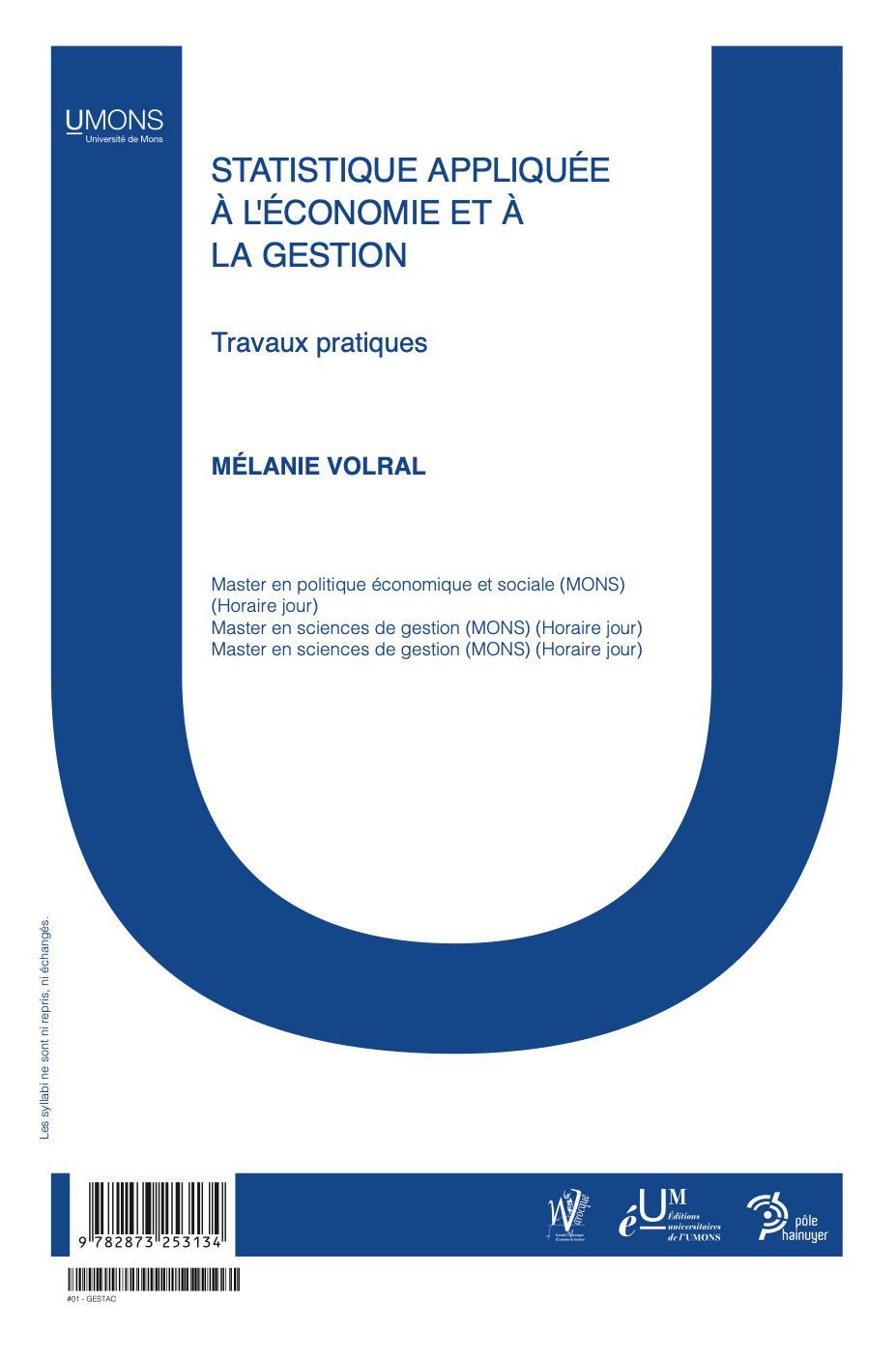 Statistiques appliquées à l'économie et la gestion - TP (Warocqué FWEG 1er quadrimestre) Mélanie Volral