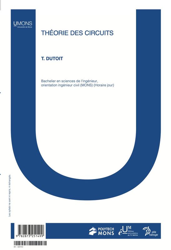 Théorie des Circuits (Polytechnique 1er quadri) 
Thierry Dutoit