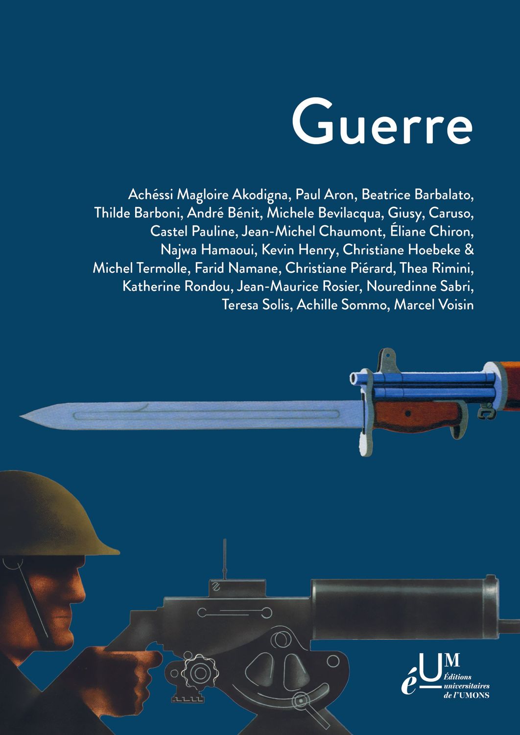 Guerre. Catherine Gravet (dir.)