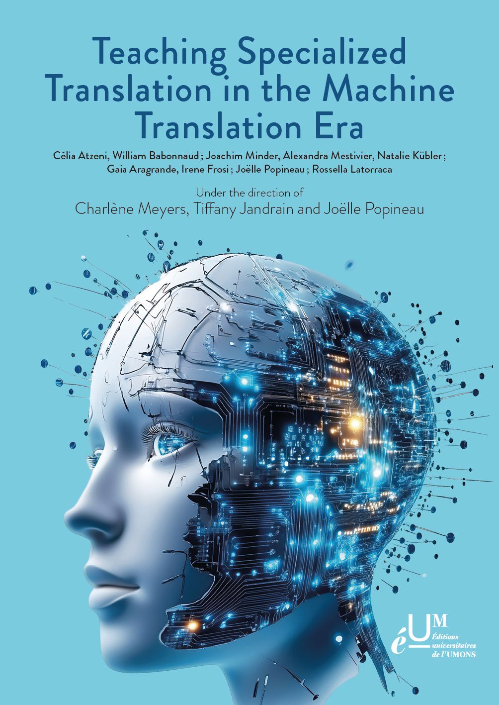 Teaching Specialized Translation in the Machine Translation Era. Charlène Meyers, Tiffany Jandrain, Joëlle Popineau