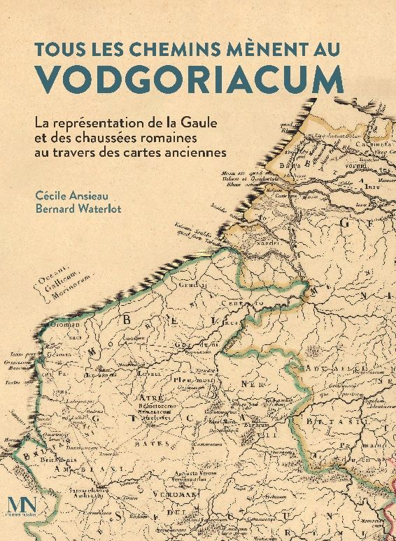 Tous les chemins mènent au Vodgoriacum