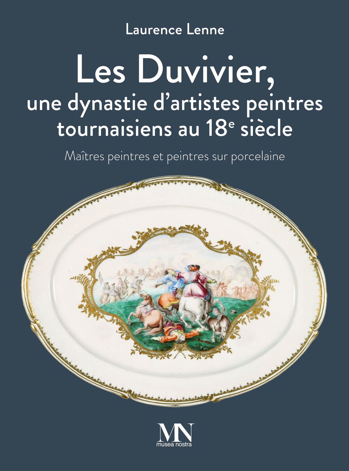 Les Duvivier, une dysnastie d’artistes peintres tournaisiens au XVIIIe siècle. Laurence Lenne Les Duvivier, une dysnastie d’artistes peintres tournaisiens au XVIIIe siècle. Laurence Lenne