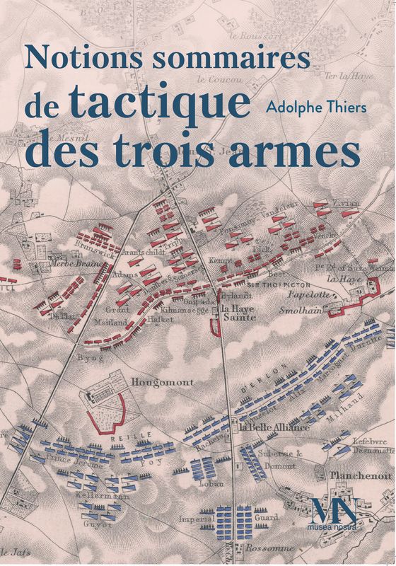 Notions sommaires de tactique des trois armes. Adolphe Thiers