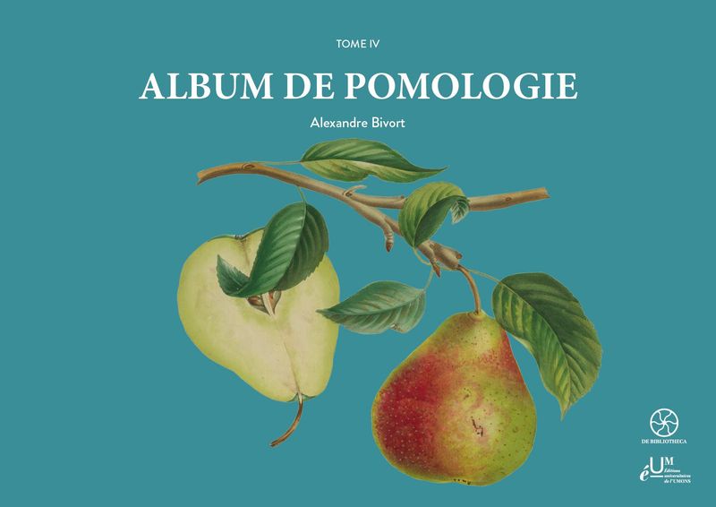 Album de Pomologie T4.  Alexandre Bivort